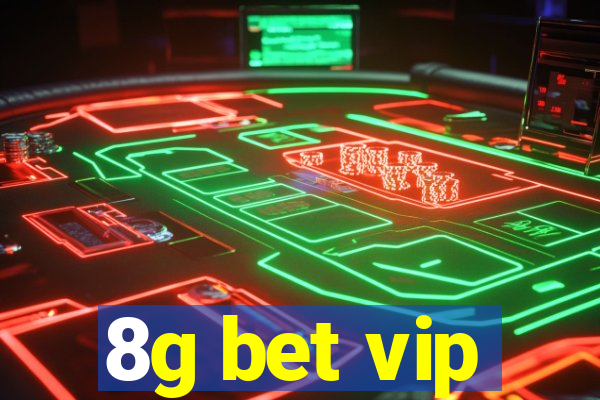 8g bet vip